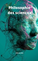 Philosophie des sciences B09FS72DVY Book Cover