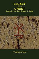 Legacy of the Ghost: Book 2: Lord of Chaos Trilogy 1448609356 Book Cover