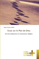 Essai sur le Plan de Dieu (French Edition) 6209156649 Book Cover