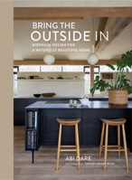 Outside In: Creating a naturally beautiful home 178879723X Book Cover