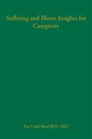 Suffering and Illness Insights for Caregivers 0803610025 Book Cover