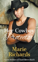 Her Cowboy Protector B09MGF5486 Book Cover