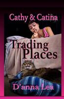 Cathy & Catina: Trading Places 1537323415 Book Cover