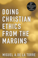 Doing Christian Ethics From The Margins 1570755515 Book Cover