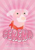 Serena: A Dreaming Dog 1453721231 Book Cover