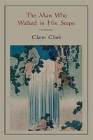 The Man Who Walked in His Steps 1578989116 Book Cover