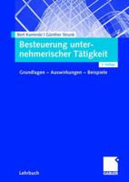 Besteuerung Unternehmerischer Tatigkeit: Grundlagen - Auswirkungen - Beispiele 3834900931 Book Cover