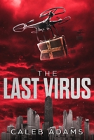 The Last Virus 1733471634 Book Cover