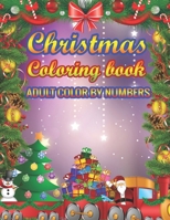 Christmas Coloring Book Adult Color By Numbers: a beautiful coloring book 1707229678 Book Cover