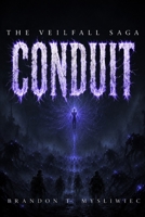 CONDUIT: The Choir (The Veilfall Saga) B0H6NK6LLC Book Cover