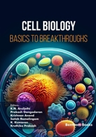 Cell Biology: Basics to Breakthroughs B0GH2183PM Book Cover