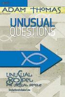 Unusual Questions Leader Guide: Unusual Gospel for Unusual People - Studies from the Book of John 1426784627 Book Cover