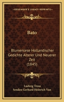 Bato: Blumenlese Hollandischer Gedichte Alterer Und Neuerer Zeit (1845) 1120265185 Book Cover