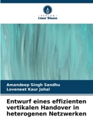 Entwurf eines effizienten vertikalen Handover in heterogenen Netzwerken (German Edition) 6209805116 Book Cover