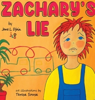 Zachary's Lie: Rhyming Bedime Story Ages 3-5 (Jane L. Djain Children's Stories) 9893641454 Book Cover