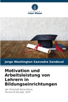 Motivation und Arbeitsleistung von Lehrern in Bildungseinrichtungen 6205316242 Book Cover