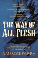 The Way of All Flesh 1786893789 Book Cover