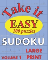 Take It Easy Sudoku: Large Print Sudoku 1790669928 Book Cover
