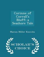 Corinne of Corrall's Bluff; a Seashore Tale 0530467550 Book Cover