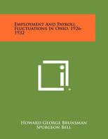 Employment and Payroll Fluctuations in Ohio, 1926-1932 1258411873 Book Cover