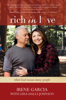 Rich in Love: When God Rescues Messy People 1434706885 Book Cover
