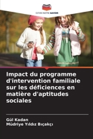 Impact du programme d'intervention familiale sur les déficiences en matière d'aptitudes sociales 6206419622 Book Cover