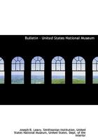 Bulletin - United States National Museum 0530668696 Book Cover