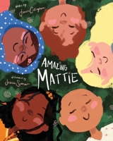 Amazing Mattie 1734981814 Book Cover