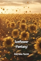 Sunflower (Fantasy) B0DPD58FR6 Book Cover