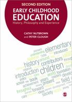 Early Childhood Education: History, Philosophy and Experience 1412944988 Book Cover