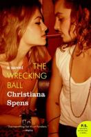 The Wrecking Ball 0061649341 Book Cover
