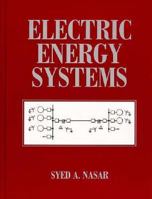 Electric Energy Systems 0023861118 Book Cover