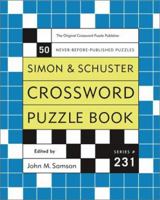 Simon & Schuster Crossword Puzzle Book #231 0743222717 Book Cover