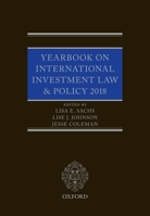 Yearbook on International Investment Law & Policy 2018 0198853343 Book Cover