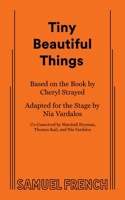 Tiny Beautiful Things Stage Adaptation 0573706808 Book Cover