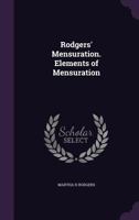 Rodgers' Mensuration. Elements of Mensuration 102077343X Book Cover