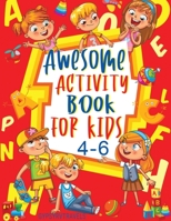 Awesome Activity Book For Kids 4-6: Learn Sight Words, Trace Numbers, Shapes, Colors, and Simple Coloring Pages For Toddlers, 8.5x11" 101 pages B09DMW3XCL Book Cover