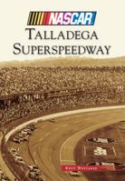Talladega Superspeedway 1467111988 Book Cover