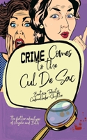 CRIME COMES TO THE CUL DE SAC: The further adventures of Angela and Beth B0BFWGRK83 Book Cover