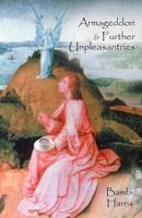 Armageddon and Further Unpleasantries 1475930348 Book Cover