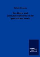 Das Eltern- Und Vormundschaftsrecht in Der Gerichtlichen Praxis 1142280179 Book Cover