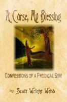 A Curse, My Blessing 1430318406 Book Cover