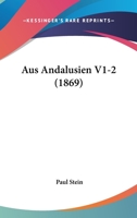 Aus Andalusien V1-2 (1869) 1167660153 Book Cover