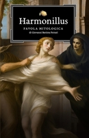 Harmonillus. Favola mitologica (Italian Edition) B0H8FG1RN2 Book Cover