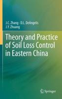 Theory and Practice of Soil Loss Control in Eastern China 1489988831 Book Cover