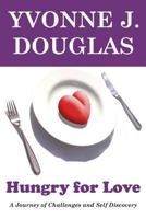 Hungry for Love 1491247673 Book Cover