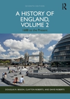 A History of England, Volume 2: 1688 to the Present 1138238295 Book Cover