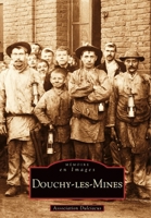 Douchy-les-Mines 2849106615 Book Cover