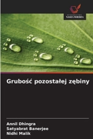 Grubosc pozostalej zebiny (Polish Edition) 6630226372 Book Cover