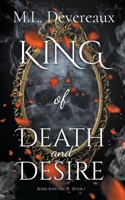 King of Death and Desire: A paranormal romance dark fairytale retelling (Bone King Saga) 9083188957 Book Cover